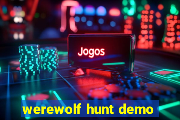 werewolf hunt demo